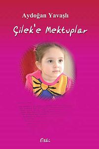 Çilek'e Mektuplar