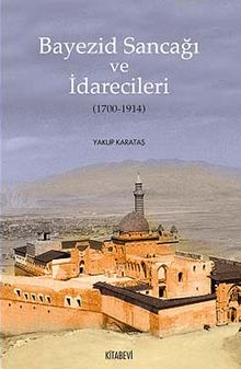 Bayezid Sancağı ve İdarecileri (1700-1914)