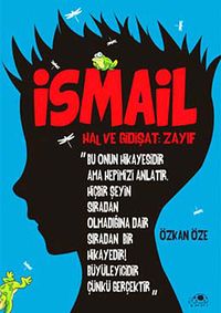 İsmail & Hal ve Gidişat: Zayıf