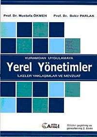 Kuramdan Uygulamaya Yerel Yönetimler & İlkeler Yaklaşımlar ve Mevzuat