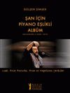 Şan İ&ccedil;in Piyano Eşlikli Alb&uuml;m (Cd İlaveli)