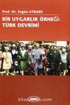 Bir Uygarlık Örneği: Türk Devrimi