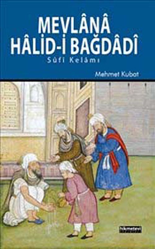 Mevlana Halid'i Bağdadi & Sufi Kelamı