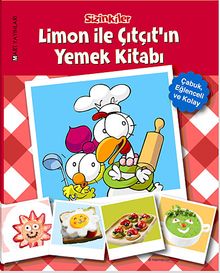 Limon ile Çıtçıt'ın Yemek Kitabı