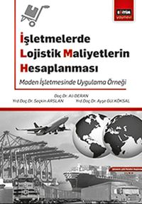 İşletmelerde Lojistik Maliyetlerin Hesaplanması
