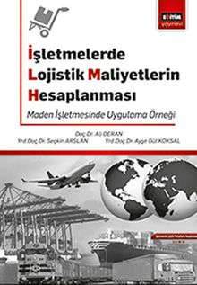 İşletmelerde Lojistik Maliyetlerin Hesaplanması