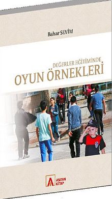 Değerler Eğitiminde Oyun Örnekleri