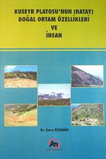 Kuseyr Platosu'nun (Hatay) Doğal Ortam Özellikleri ve İnsan