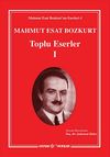 Mahmut Esat Bozkurt Toplu Eserler -I