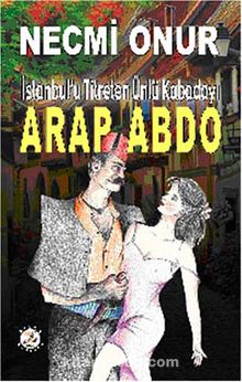Arap Abdo - Necmi Onur