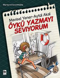 Öykü Yazmayı Seviyorum & Yaratıcı Yazma