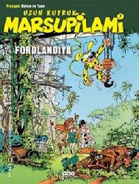Uzun Kuyruk Marsupilami 7 & Fordlandiya