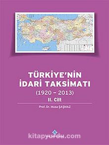 Türkiye'nin İdari Taksimatı (1920-2013) 2. Cilt