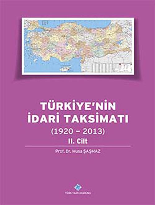Türkiye'nin İdari Taksimatı (1920-2013) 2. Cilt