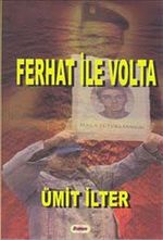 Ferhat ile Volta