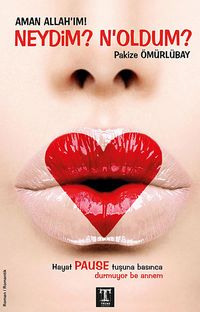 Aman Allah'ım! Neydim? N'Oldum?