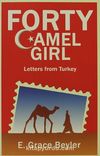 Forty Camel Girl & Letters From Turkey