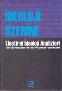 İdeoloji Üzerine & Eleştirel İdeoloji Analizleri