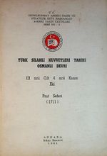 Türk Silahlı Kuvvetleri Tarihi Osmanlı Devri 3. Cilt 4. Kısım Eki Prut Seferi (1711) (5-E-18)