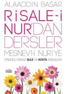 Risale-i Nur'dan Dersler & Mesnevi-i Nuriye Onuncu Risale Şule ve Nokta Risaleleri