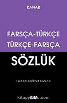 Farsça - Türkçe /  Türkçe - Farsça Sözlük Küçük Boy (Dönüşümlü) - Prof. Dr. Mehmet Kanar