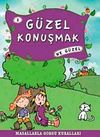 G&uuml;zel Konuşmak Ne G&uuml;zel -2 / Masallarla G&ouml;rg&uuml; Kuralları