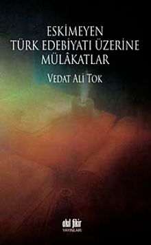 Eskimeyen Türk Edebiyatı Üzerine Mülakatlar