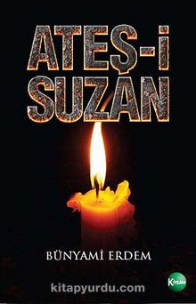 Ateş-i Suzan - Bünyami Erdem