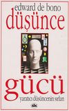 D&uuml;ş&uuml;nce G&uuml;c&uuml; & Yaratıcı D&uuml;ş&uuml;ncenin Sırları