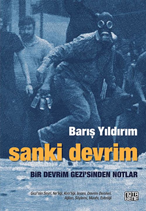 Sanki Devrim & Bir Devrim Gezi'sinden Notlar