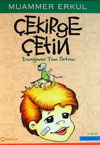 Çekirge Çetin & Dünyanın Tam Ortası