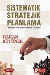 Sistematik Stratejik Planlama & Stratejik Planlama'ya Yaklaşım
