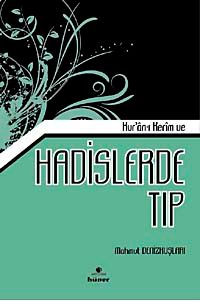 Kur'an-ı Kerim ve Hadislerle Tıp