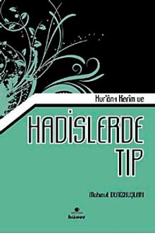 Kur'an-ı Kerim ve Hadislerle Tıp