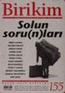 Birikim/ Solun Soru (n)ları / Aylık Sosyalist Kültür Dergisi, Mart 2002, Sayı:155