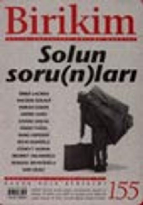 Birikim/ Solun Soru (n)ları / Aylık Sosyalist Kültür Dergisi, Mart 2002, Sayı:155