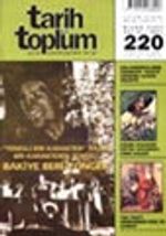 Tarih ve Toplum Aylık Ansiklopedik Dergi / Nisan 2002 Cilt 37 - Sayı 220