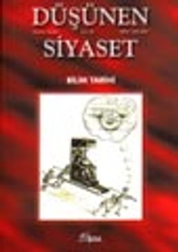 Sayı: 16 Düşünen Siyaset Düşünce Dergisi Bilim Tarihi