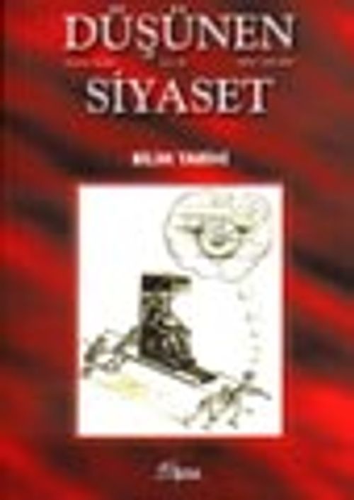 Sayı: 16 Düşünen Siyaset Düşünce Dergisi Bilim Tarihi