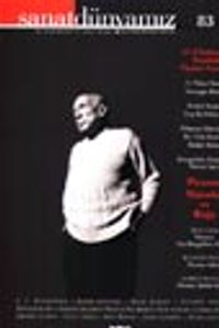 Sanat Dünyamız Üç Aylık Kültür ve Sanat Dergisi Sayı: 83 Bahar:  2002