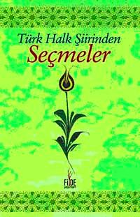 Türk Halk Şiirinden Seçmeler