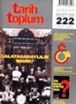 Tarih ve Toplum Aylık Ansiklopedik Dergi / Haziran 2002 Cilt 37 - Sayı 222