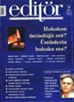Editör Aylık Kitap Kültür ve Düşünce Dergisi Haziran 2002 Sayı: 2