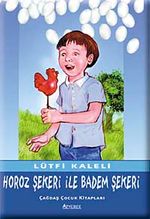 Horoz Şekeri ile Badem Şekeri