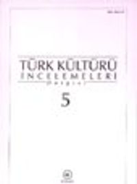 Türk Kültürü İncelemeleri Dergisi 5