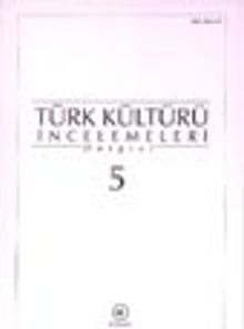 Türk Kültürü İncelemeleri Dergisi 5