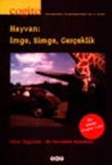 Cogito / Sayı 32 Hayvan: İmge, Simge, Gerçeklik