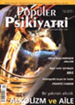 Popüler Psikiyatri Dergisi Ocak-Şubat 2003 Sayı: 11