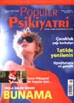 Popüler Psikiyatri Dergisi Temmuz-Ağustos 2002 Sayı:8