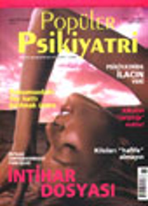 Popüler Psikiyatri Dergisi Mart-Nisan 2002 Sayı:6
